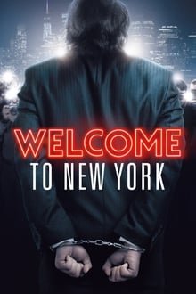 Welcome to New York movie poster