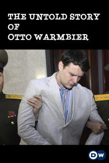 The Untold Story of Otto Warmbier