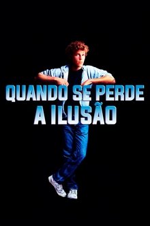 Poster do filme Quando se Perde a Ilusão