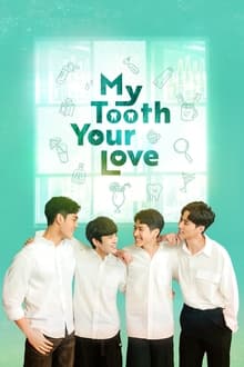 My Tooth Your Love 1° Temporada Completa