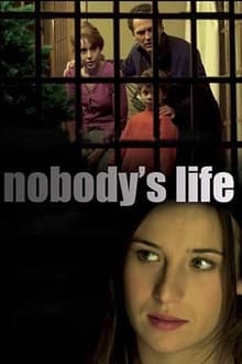Poster do filme Nobody's Life