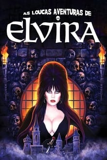 Poster do filme As Loucas Aventuras de Elvira