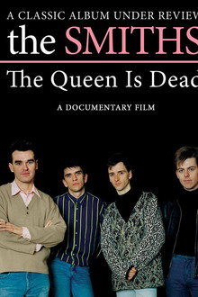 The Smiths: The Queen Is Dead - A Classic Album Under Review