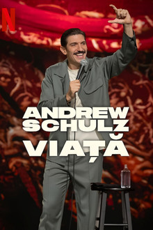 Andrew Schulz: VIAȚĂ