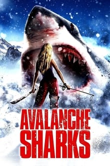 Poster do filme Avalanche de Tubarões