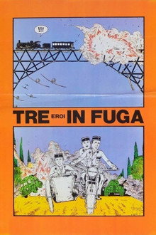 Tre eroi in fuga