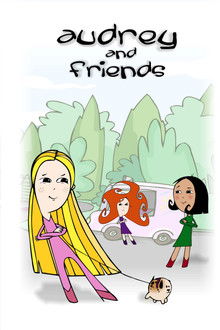 Audrey and Friends