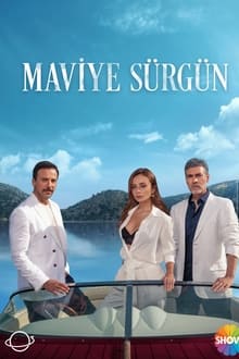 Poster da série Maviye Sürgün