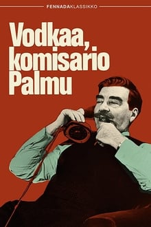 Vodkaa, komisario Palmu