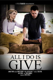 All I Do Is Give