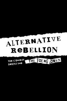 Alternative Rebellion: The Beginning of Britain's Alternative Comedy Scene