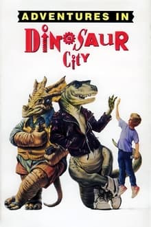 Poster do filme Adventures in Dinosaur City