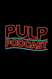 Pulp Podcast