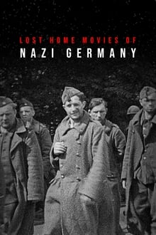 Poster da série Lost Home Movies of Nazi Germany