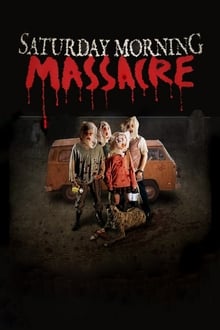 Poster do filme Saturday Morning Massacre