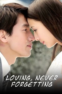 Poster da série Loving, Never Forgetting