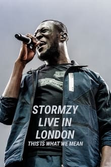 Poster do filme Stormzy Live in London: This Is What We Mean