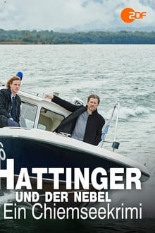 Poster do filme Hattinger und der Nebel - Ein Chiemseekrimi