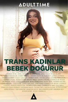 Trans Kadınlar Bebek Doğurur