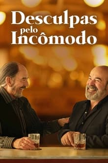 Poster da série Desculpas Pelo Incômodo