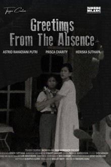 Greetings From The Absence