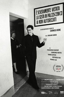 È severamente vietata la sosta in palcoscenico ai non autorizzati. Un documentario di meno su Carmelo Bene