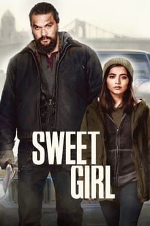 Sweet Girl movie poster