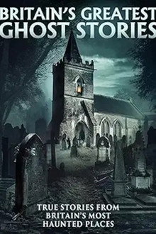 Britain's Greatest Ghost Stories