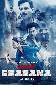 Naam Shabana (2017) Naam Shabana (2017)