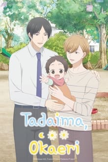 Poster da série Tadaima, Okaeri