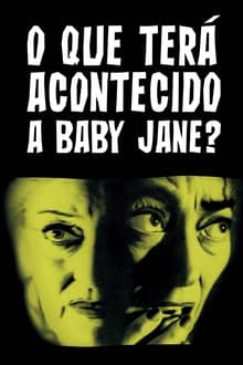 Poster do filme O Que Terá Acontecido a Baby Jane?