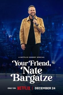Prietenul Vostru, Nate Bargatze
