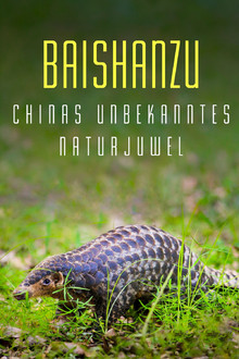 Baishanzu - Chinas unbekanntes Naturjuwel