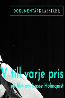 Tv till varje pris - En film om Lasse Holmqvist