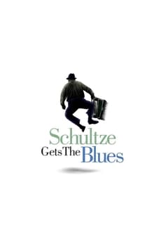 Schultze Gets the Blues movie poster