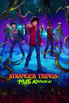 Stranger Things: 1985 krónikái
