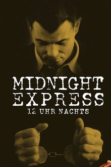 12 Uhr nachts - Midnight Express