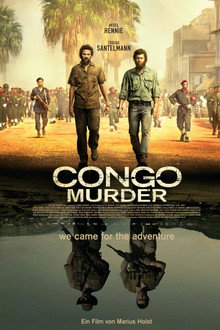 Congo Murder - Wir träumten von Afrika