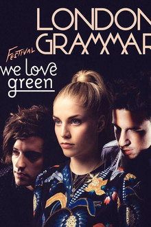 London Grammar - We Love Green Festival