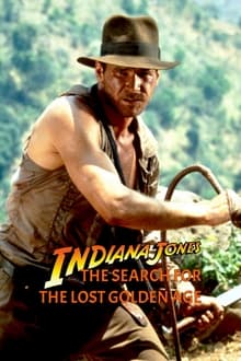 Poster do filme Indiana Jones: The Search for the Lost Golden Age