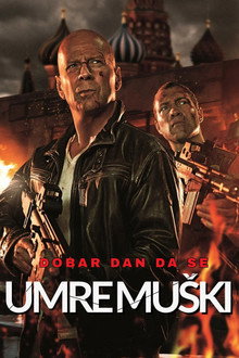 Добар дан да се умре мушки