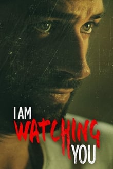 Poster do filme I Am Watching You