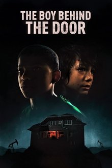 The Boy Behind the Door 2021 The Boy Behind the Door 2021