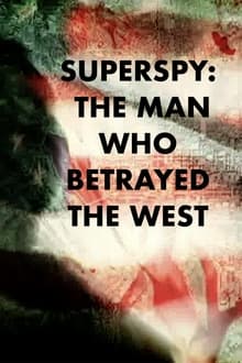 Poster do filme Superspy: The Man Who Betrayed the West