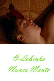 O Lobinho Nunca Mente