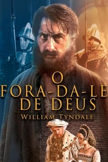 Poster do filme O Fora da Lei de Deus - William Tyndale