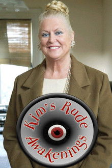 Kim's Rude Awakenings