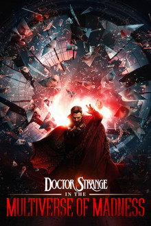 Phù Thủy Tối Thượng Trong Đa Vũ Trụ Hỗn Loạn – Doctor Strange in the Multiverse of Madness (2022)