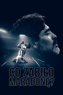 Co zabiło Maradonę?