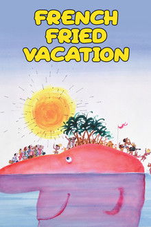 French Fried Vacation
